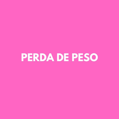 PERDA DE PESO